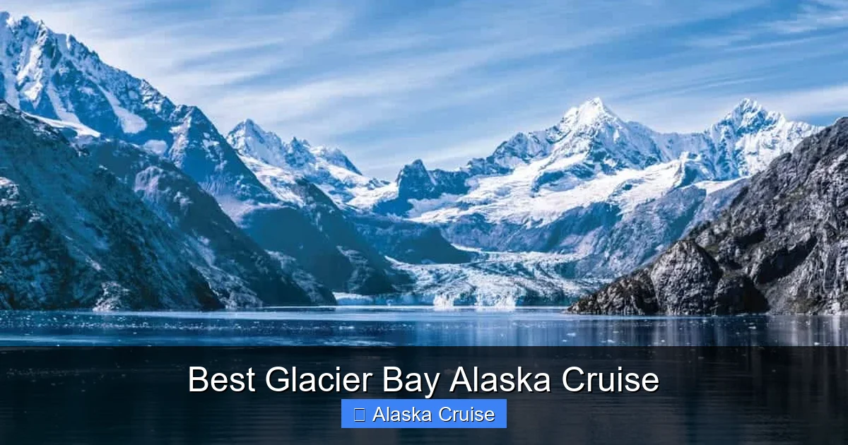 Best Glacier Bay Alaska Cruise