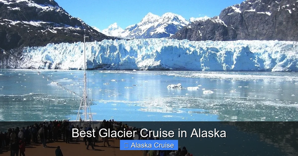 Best Glacier Cruise in Alaska