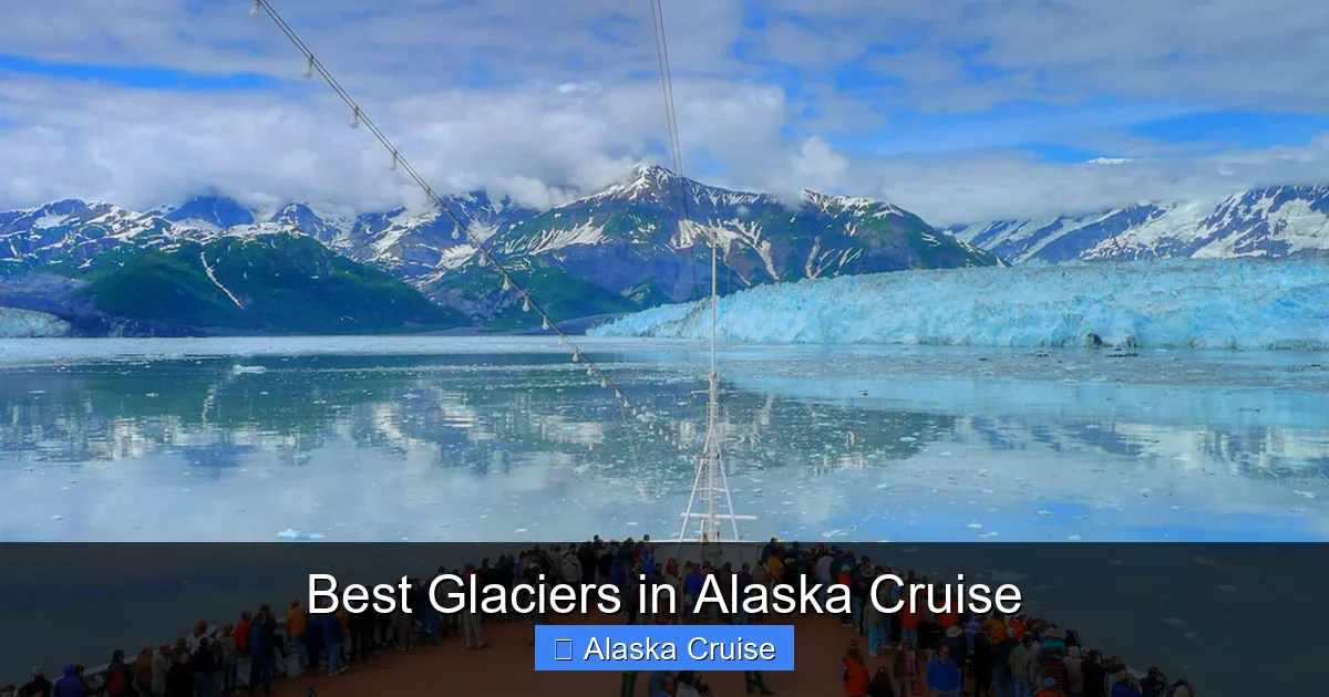 Best Glaciers in Alaska Cruise