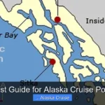 Best Guide for Alaska Cruise Ports