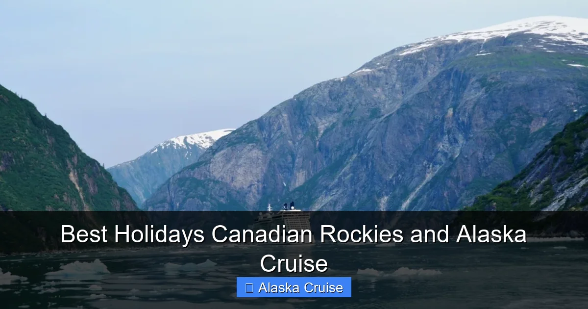 Best Holidays Canadian Rockies and Alaska Cruise