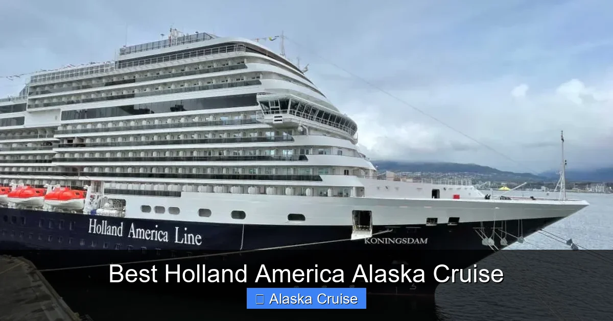 Best Holland America Alaska Cruise