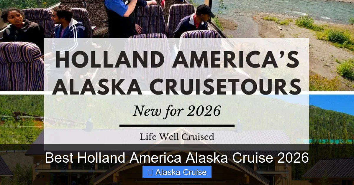 Best Holland America Alaska Cruise 2026