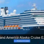 Best Holland America Alaska Cruise Excursions