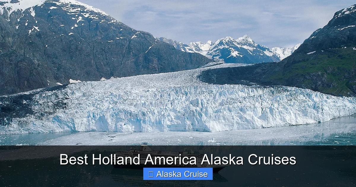 Best Holland America Alaska Cruises