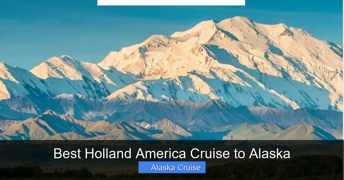 Best Holland America Cruise to Alaska