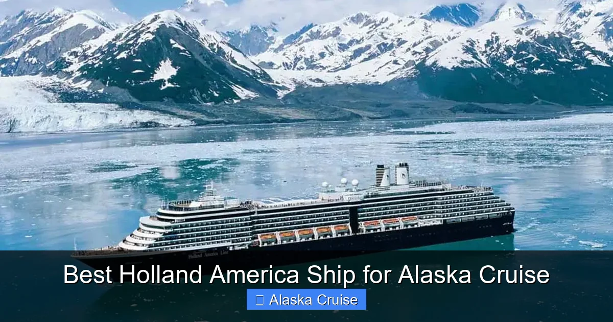 Best Holland America Ship for Alaska Cruise