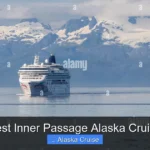 Best Inner Passage Alaska Cruise
