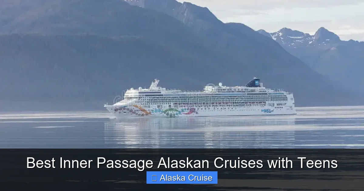 Best Inner Passage Alaskan Cruises with Teens