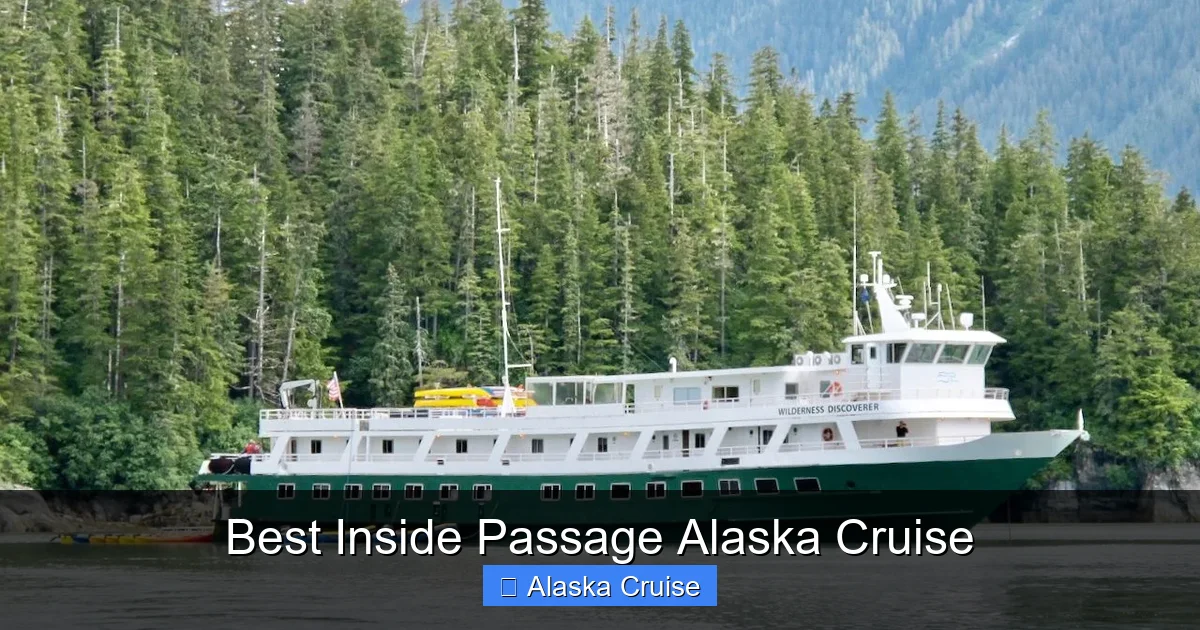Best Inside Passage Alaska Cruise