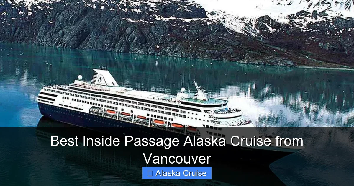 Best Inside Passage Alaska Cruise from Vancouver