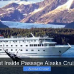 Best Inside Passage Alaska Cruises