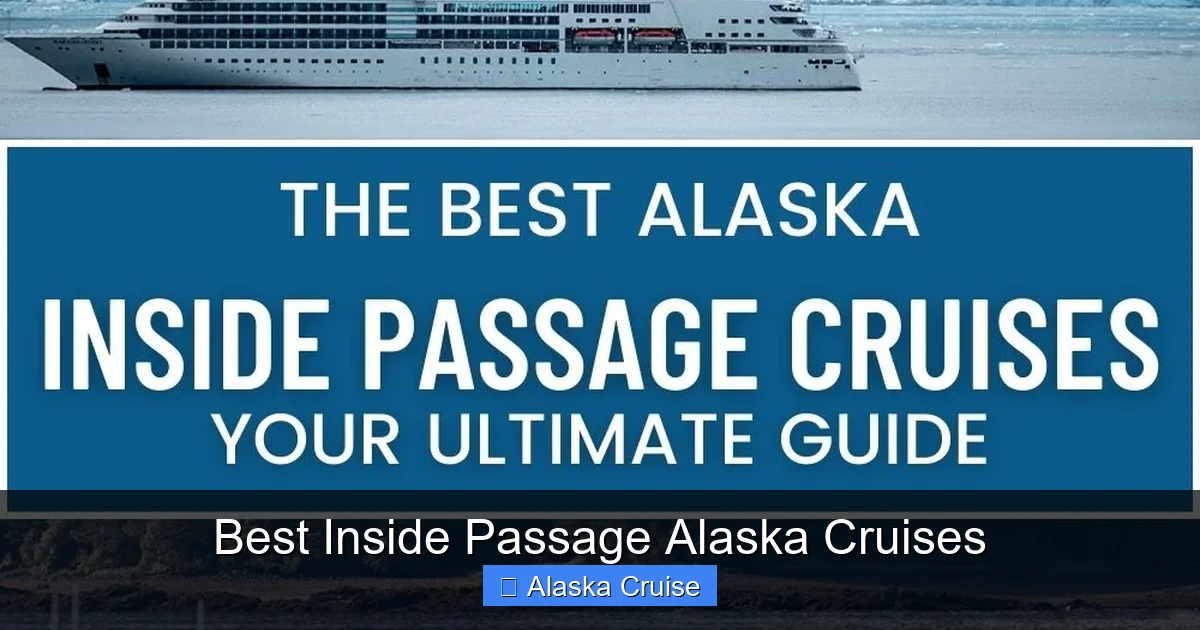 Best Inside Passage Alaska Cruises