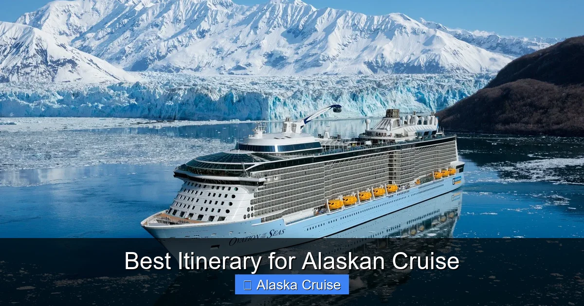 Best Itinerary for Alaskan Cruise