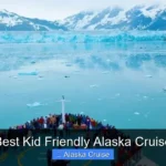 Best Kid Friendly Alaska Cruise