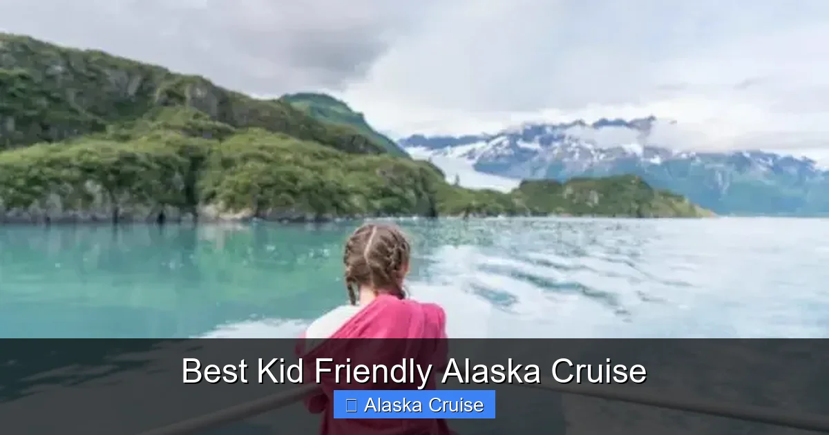 Best Kid Friendly Alaska Cruise