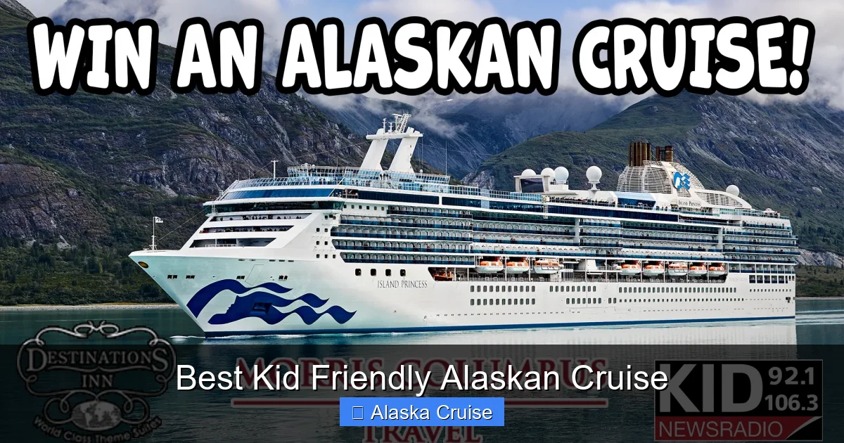 Best Kid Friendly Alaskan Cruise