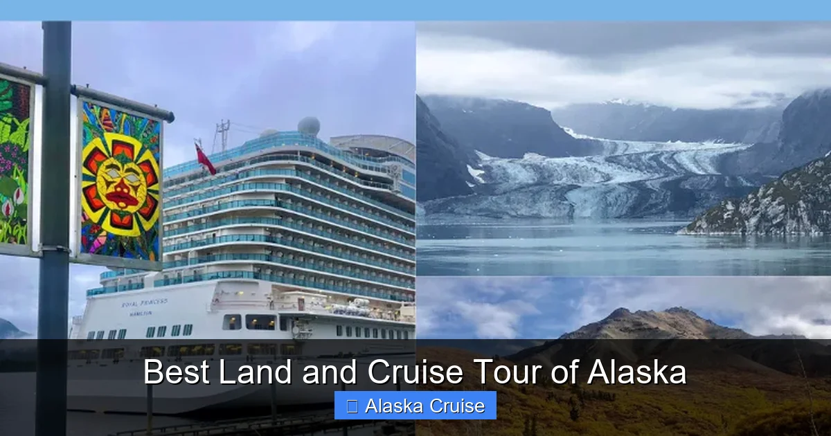 Best Land and Cruise Tour of Alaska
