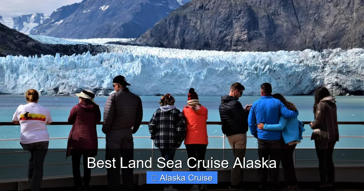 Best Land Sea Cruise Alaska