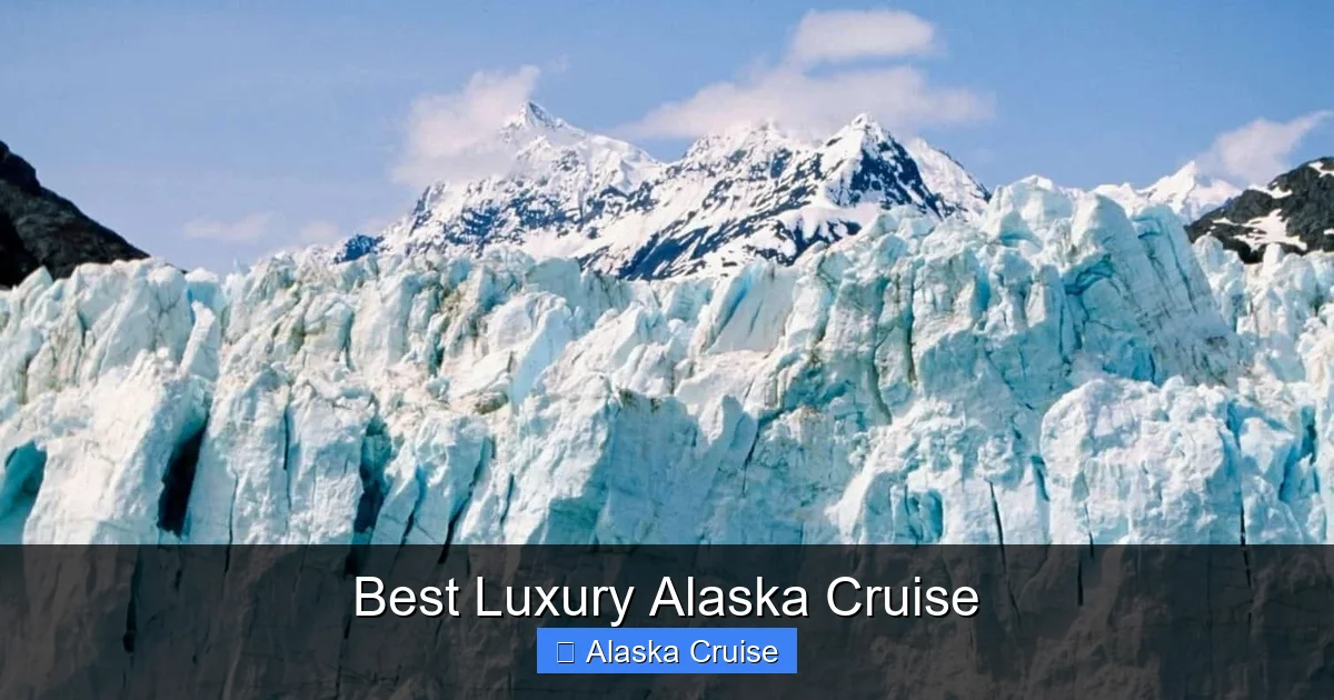 Best Luxury Alaska Cruise