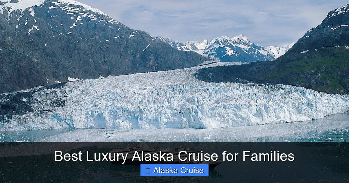 Best Luxury Alaska Cruise for Families