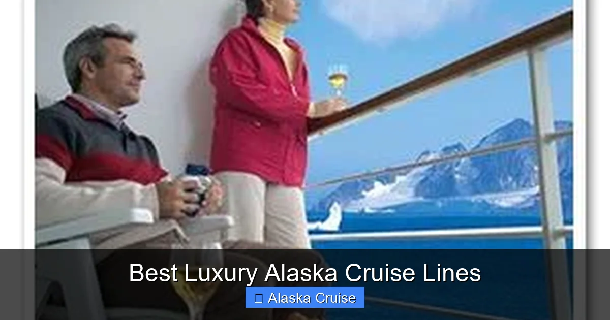 Best Luxury Alaska Cruise Lines