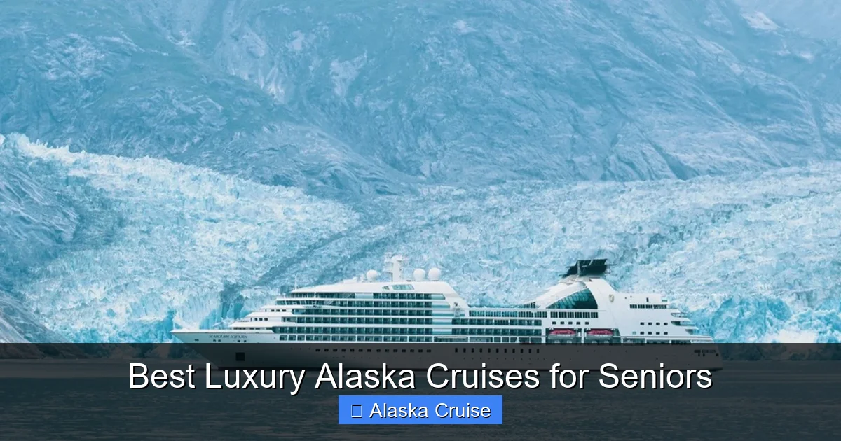 Best Luxury Alaska Cruises for Seniors