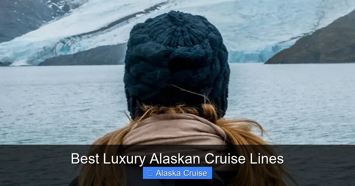 Best Luxury Alaskan Cruise Lines