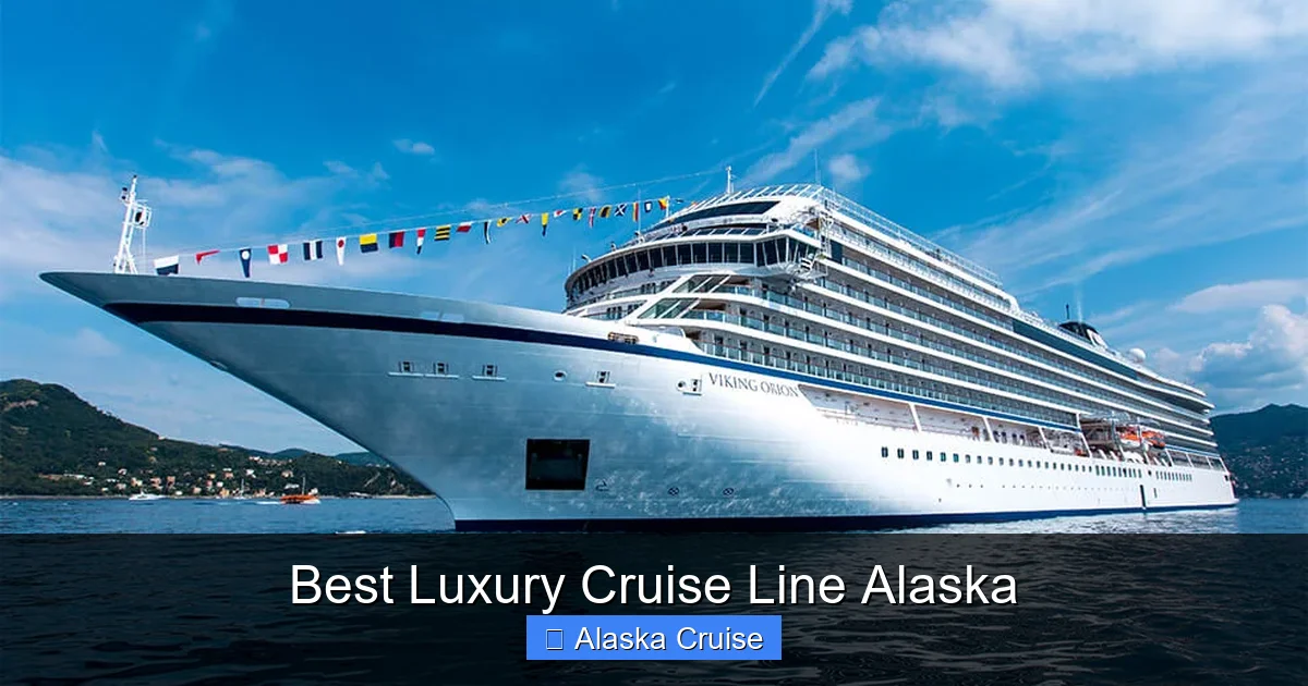 Best Luxury Cruise Line Alaska