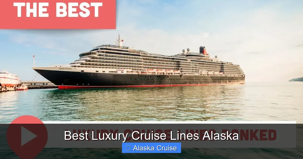 Best Luxury Cruise Lines Alaska