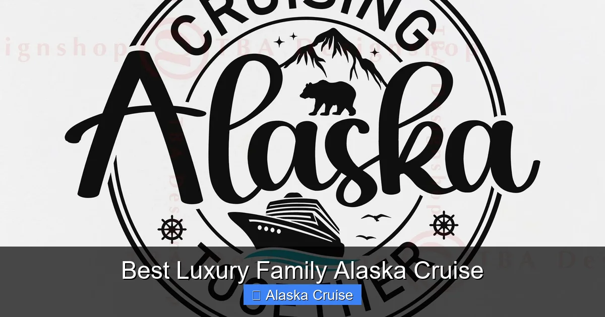 Best Luxury Family Alaska Cruise