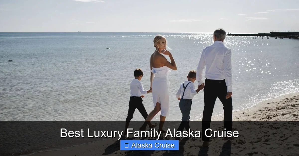 Best Luxury Family Alaska Cruise