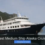 Best Medium Ship Alaska Cruise