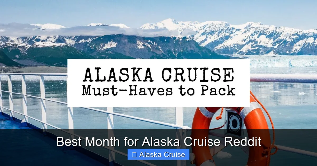 Best Month for Alaska Cruise Reddit