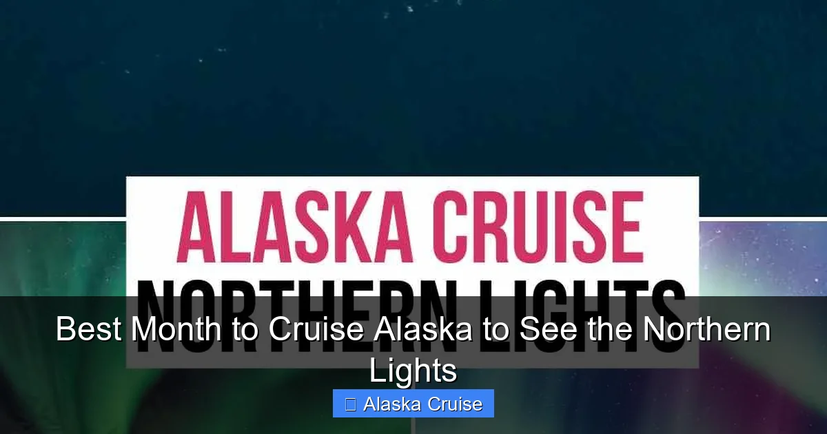 Best Month to Cruise Alaska to See the Northern Lights