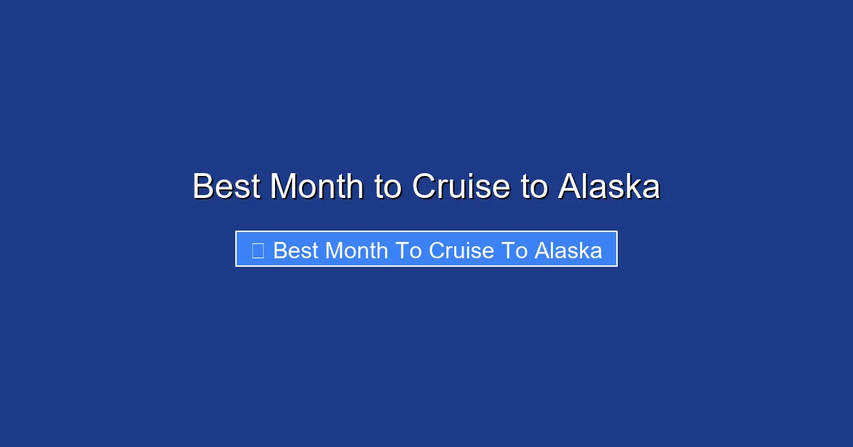 Best Month to Cruise to Alaska