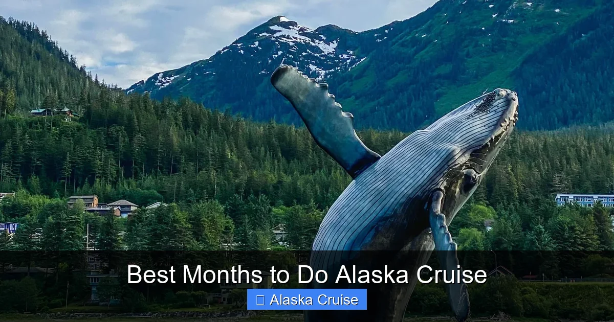 Best Months to Do Alaska Cruise