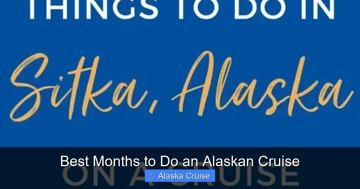 Best Months to Do an Alaskan Cruise