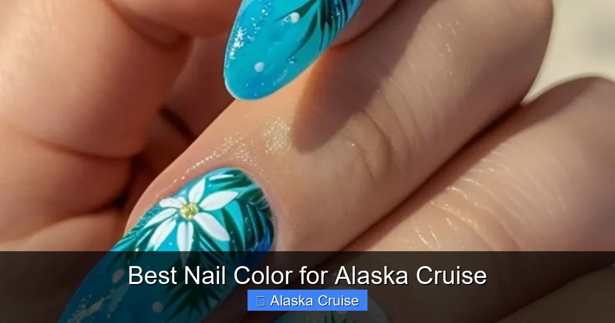 Best Nail Color for Alaska Cruise