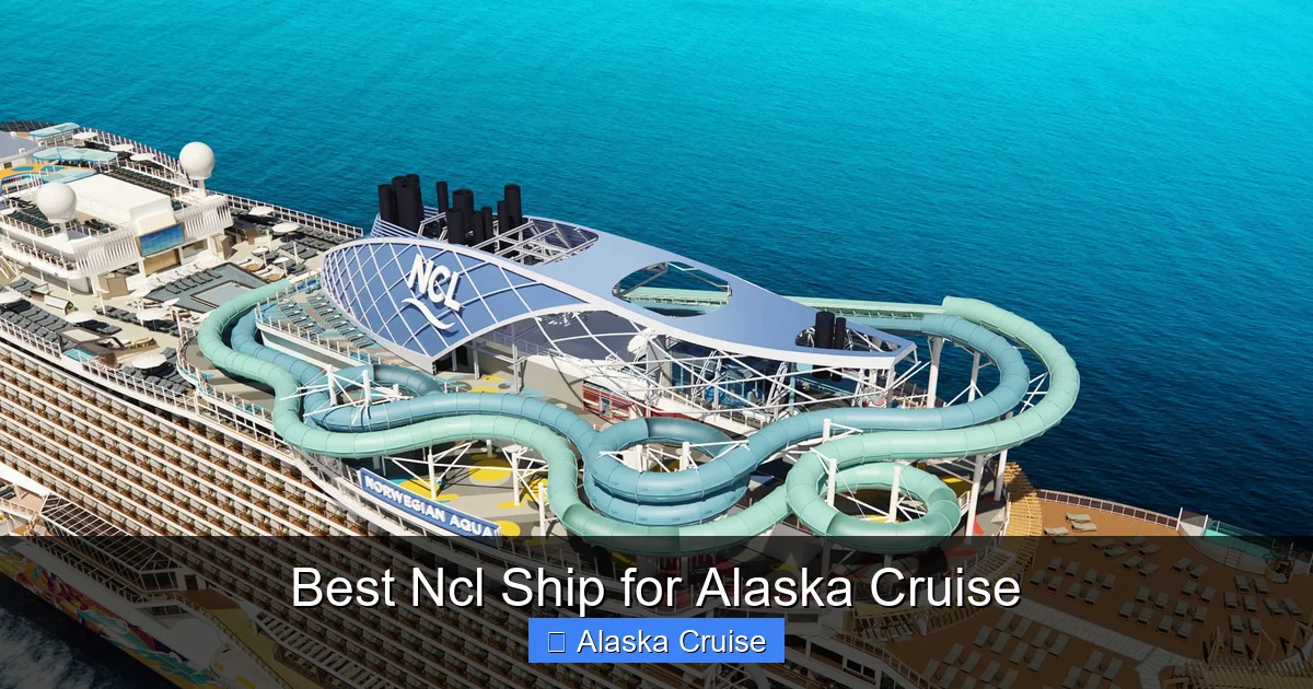Best Ncl Ship for Alaska Cruise