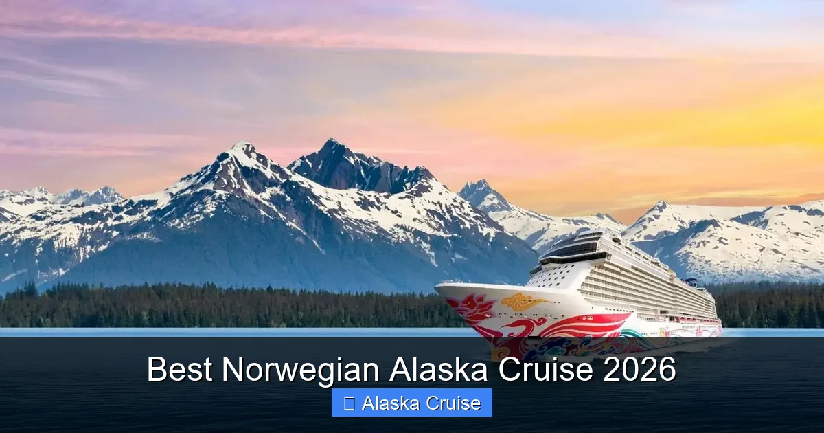 Best Norwegian Alaska Cruise 2026