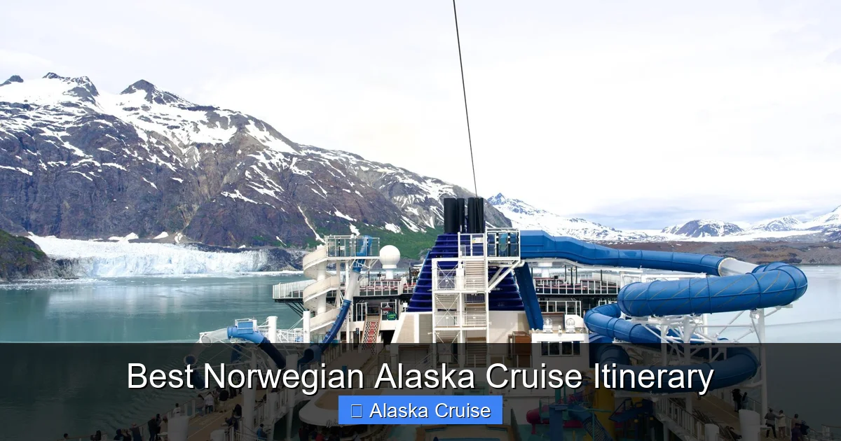 Best Norwegian Alaska Cruise Itinerary