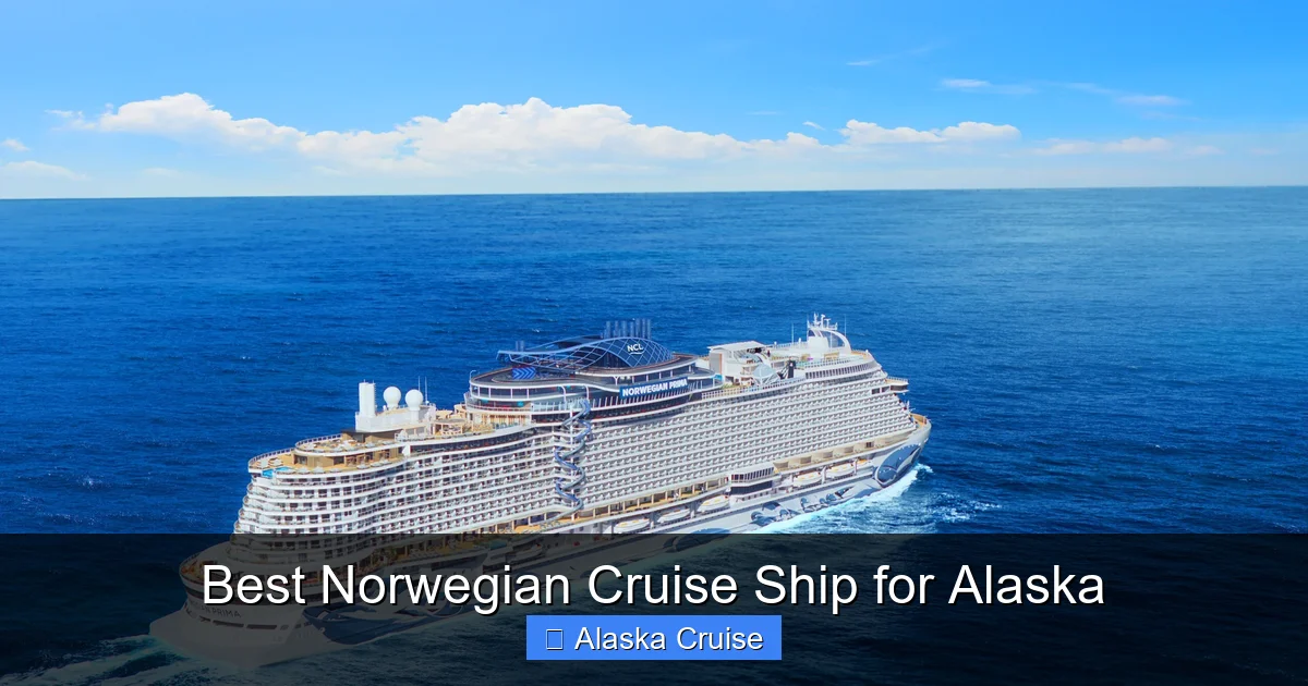 Best Norwegian Cruise Ship for Alaska