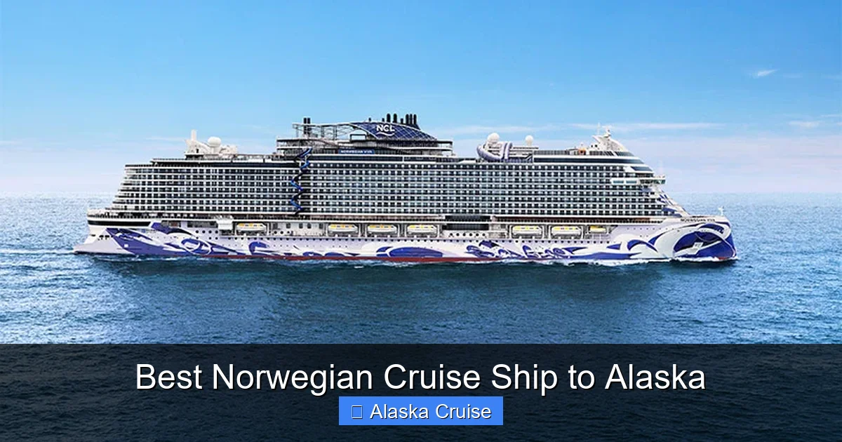 Best Norwegian Cruise Ship to Alaska