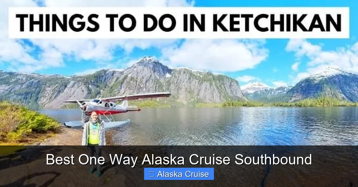Best One Way Alaska Cruise Southbound