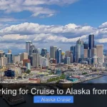 Best Parking for Cruise to Alaska from Seattle