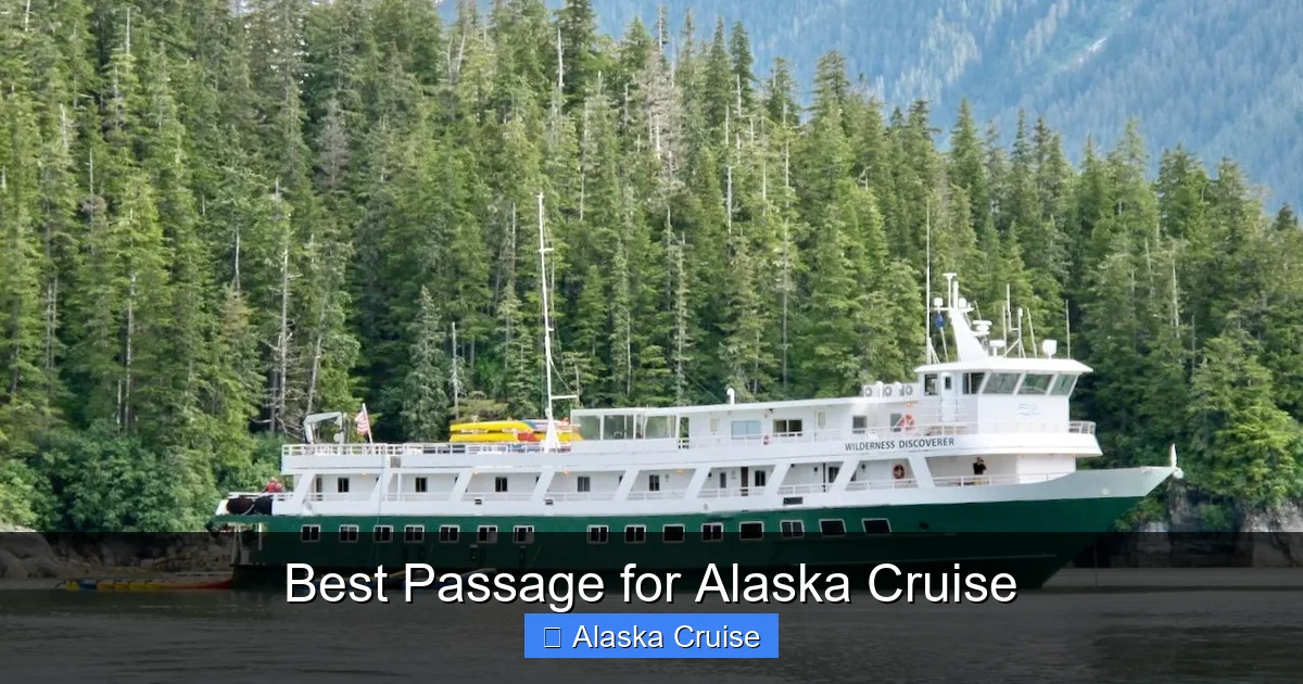Best Passage for Alaska Cruise