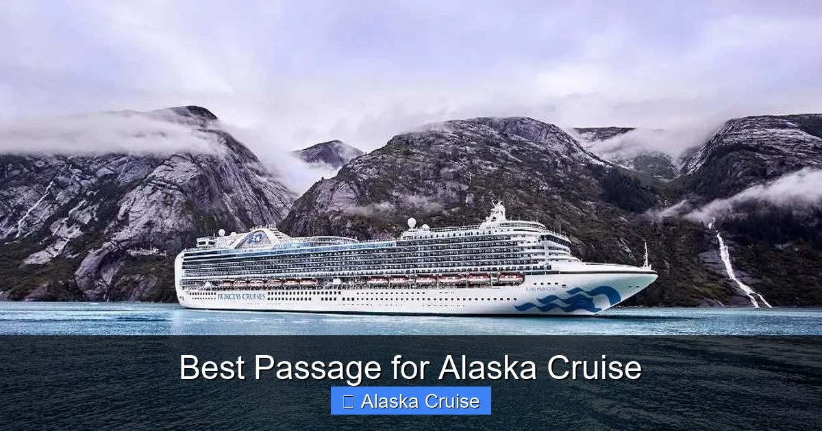 Best Passage for Alaska Cruise