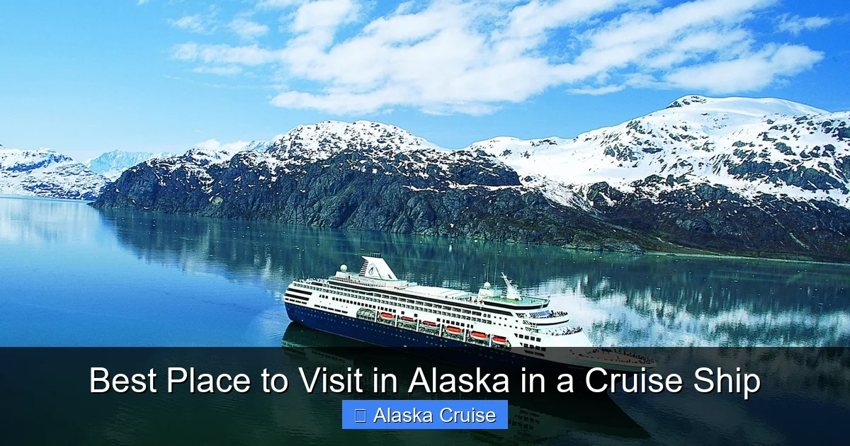 Best Place to Visit in Alaska in a Cruise Ship