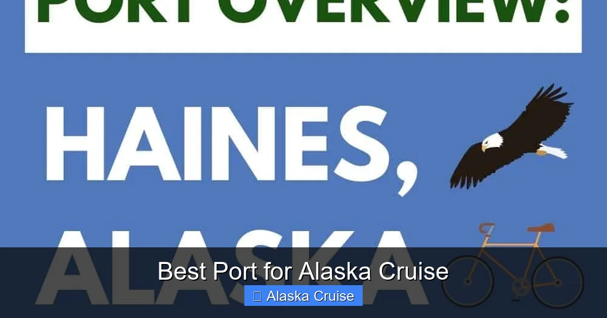Best Port for Alaska Cruise